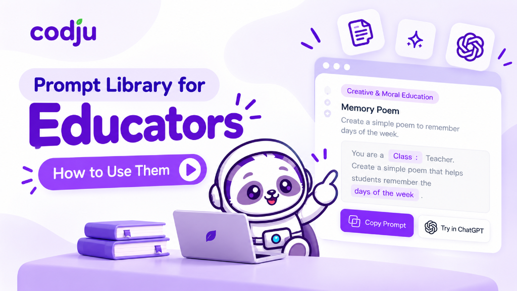 How to Use Codju Prompt Library for Educators and Schools